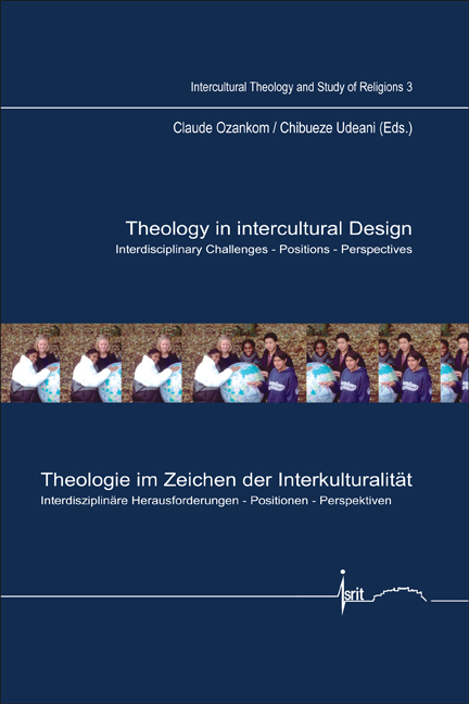THEOLOGY IN INTERCULTURAL DESIGN / THEOLOGIE IM ZEICHEN DER INTERKULTURALITAT.