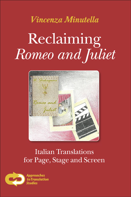 RECLAIMING ROMEO AND JULIET. ITALIAN TRANSLATIONS FOR PAGE, STAGE AND SCREEN
