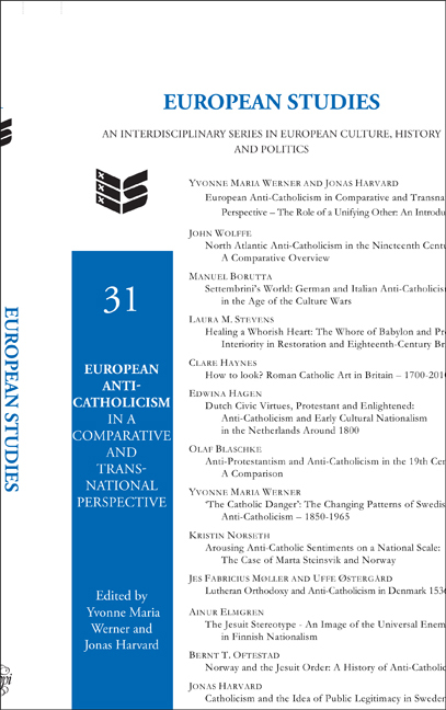 EUROPEAN ANTI-CATHOLICISM IN A COMPARATIVE AND TRANSNATIONAL PERSPECTIVE