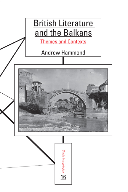 BRITISH LITERATURE AND THE BALKANS