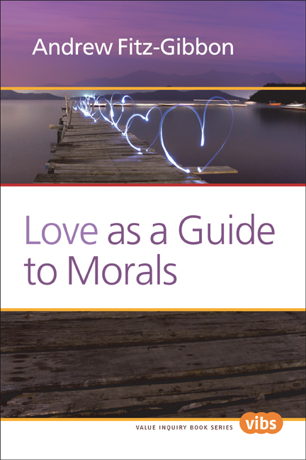 LOVE AS A GUIDE TO MORALS. WITH A GUEST FOREWORD BY BARRY L. GAN.