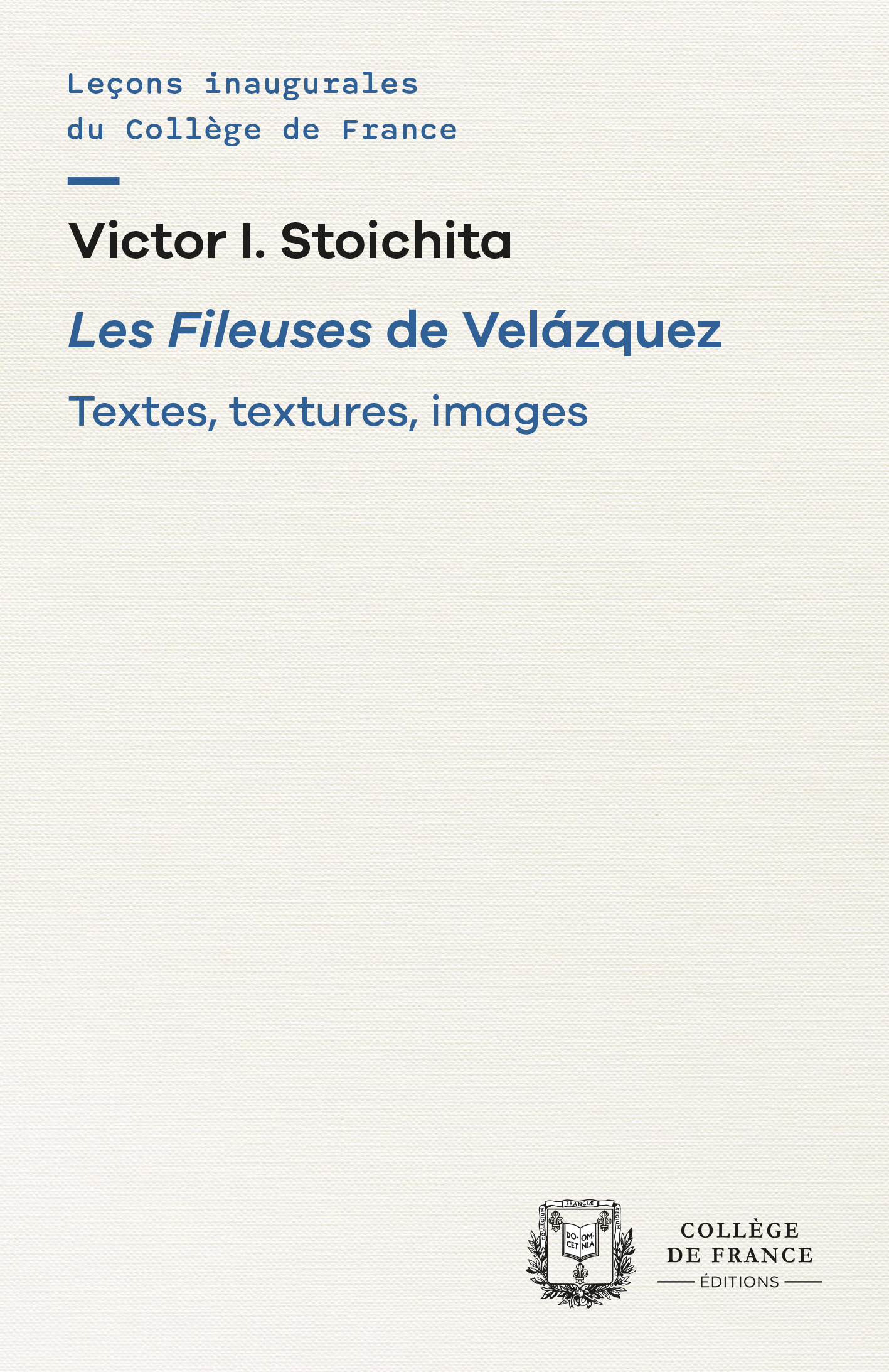 LES FILEUSES DE VELAZQUEZ. TEXTES, TEXTURES, IMAGES