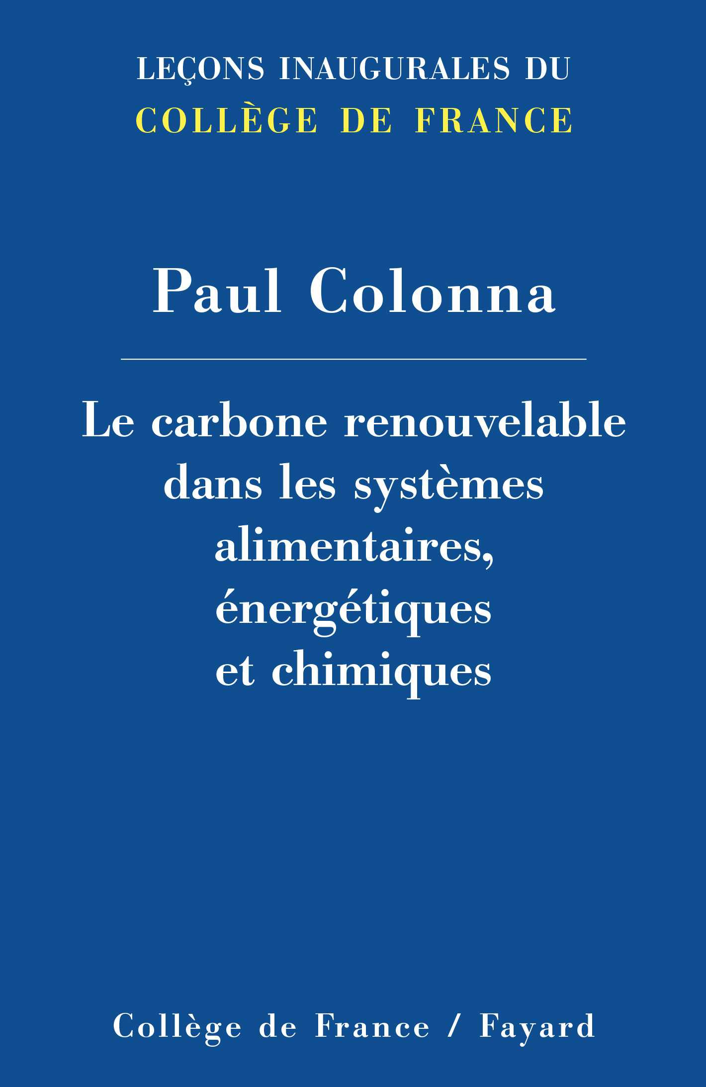 LE CARBONE RENOUVELABLE DANS LES SYSTEMES ALIMENTAIRES, ENERGETIQUES ET CHIMIQUES