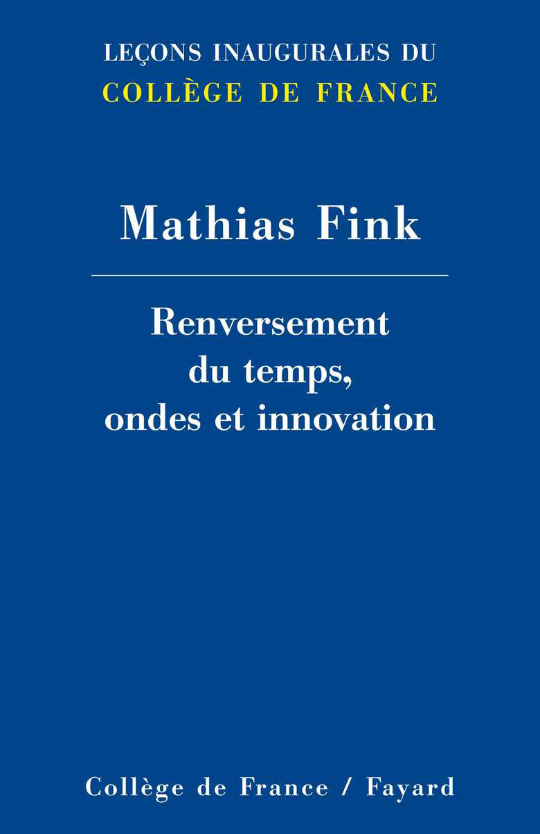 RENVERSEMENT DU TEMPS, ONDES ET INNOVATION