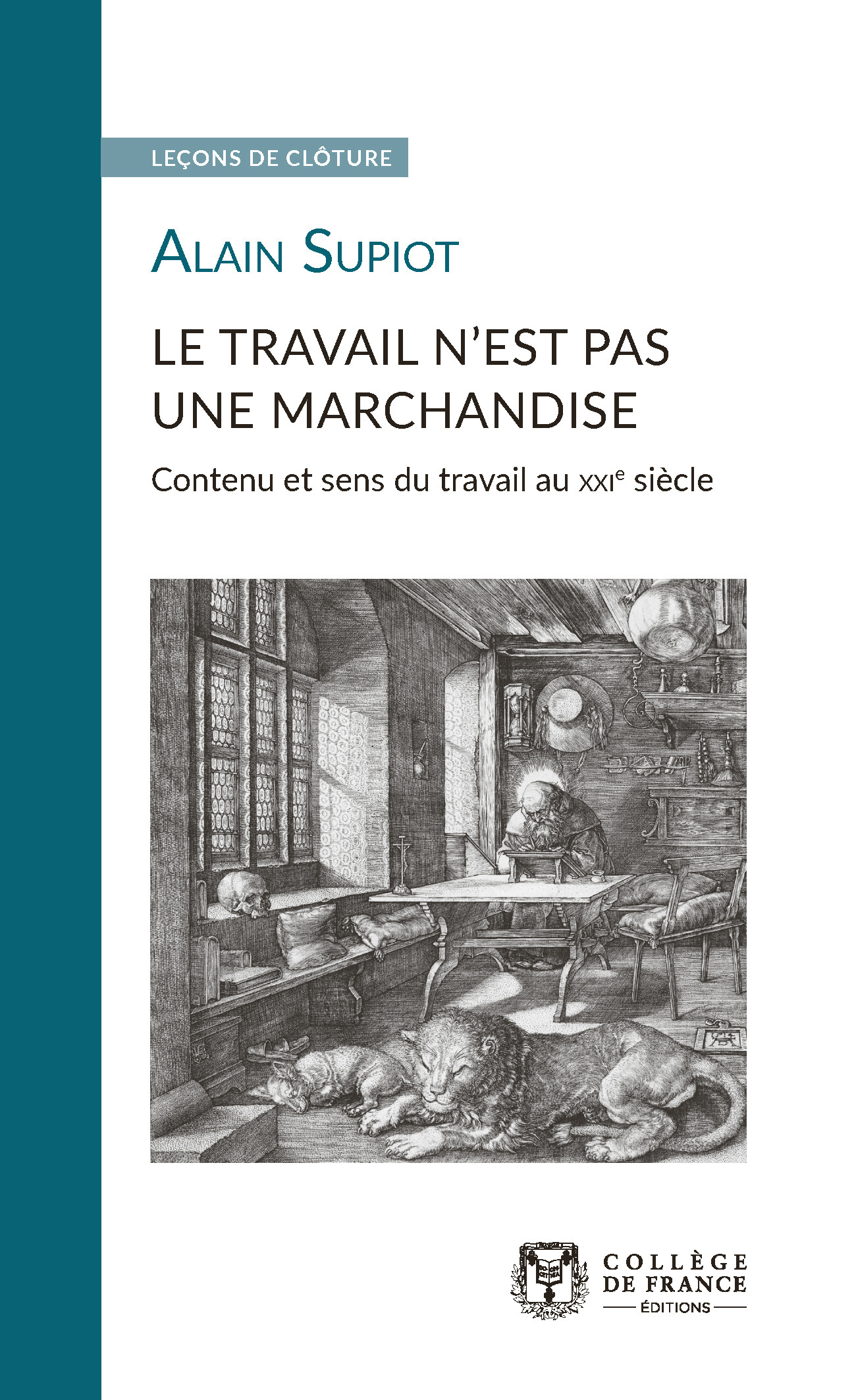 Le travail n'est pas une marchandise - contenu et sens du travail au XXIe siècle