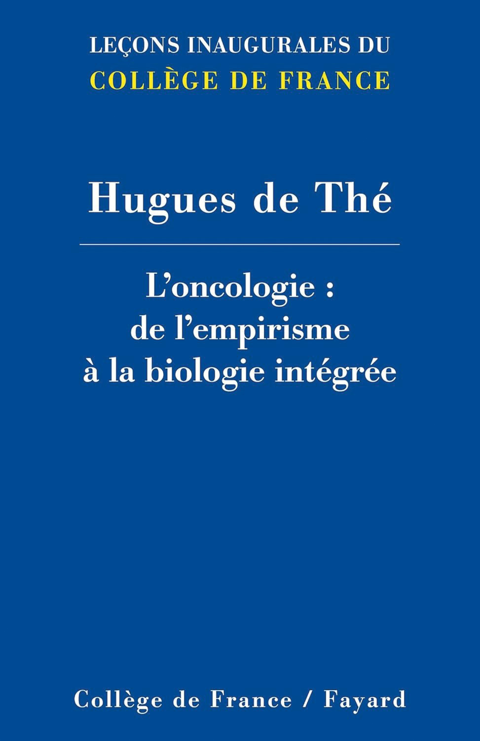 L'ONCOLOGIE : DE L'EMPIRISME A LA BIOLOGIE INTEGREE