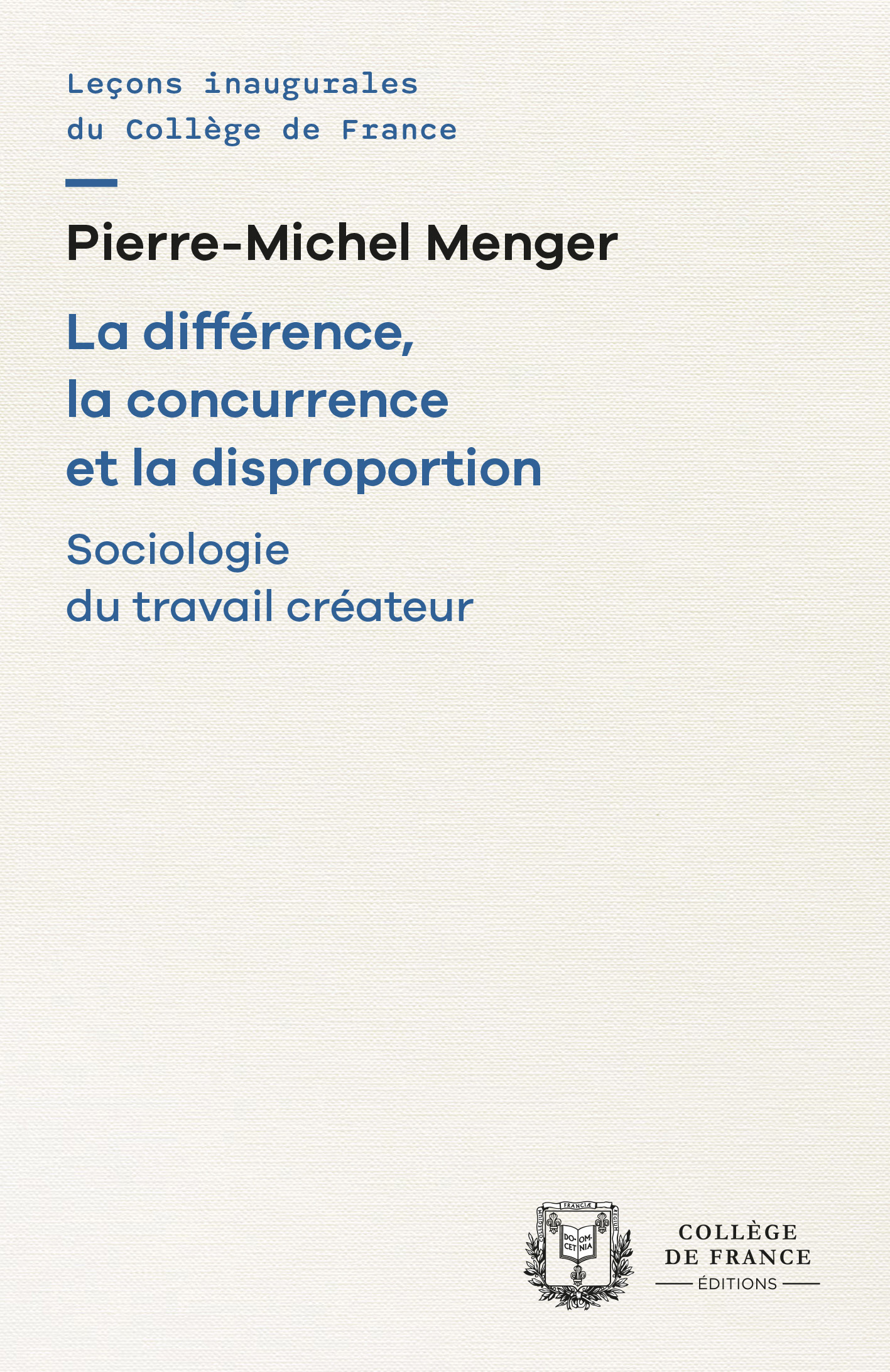 LA DIFFERENCE, LA CONCURRENCE ET LA DISPROPORTION. SOCIOLOGIE DU TRAVAIL CREATEUR