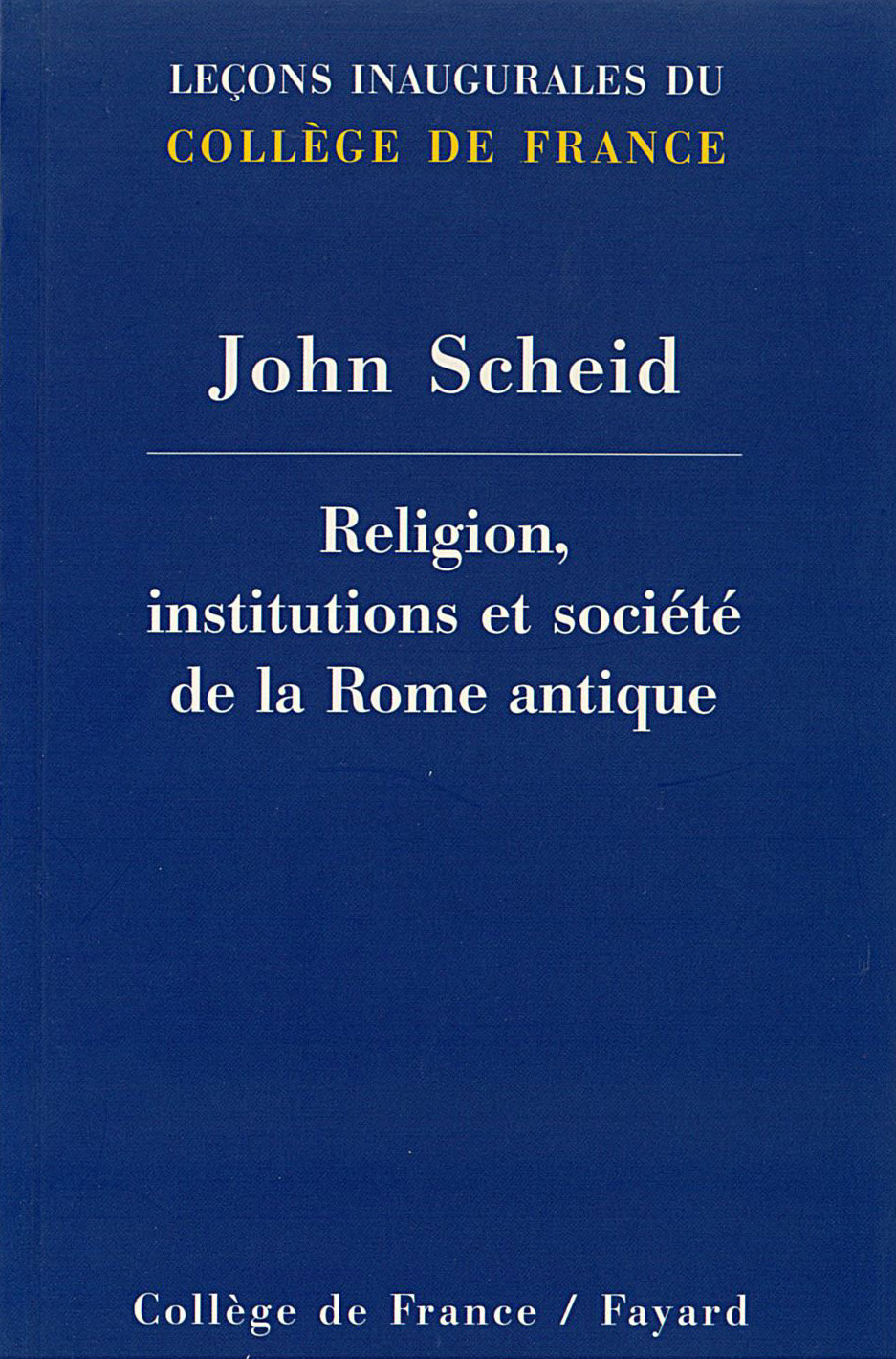 RELIGION, INSTITUTIONS ET SOCIETE DE LA ROME ANTIQUE