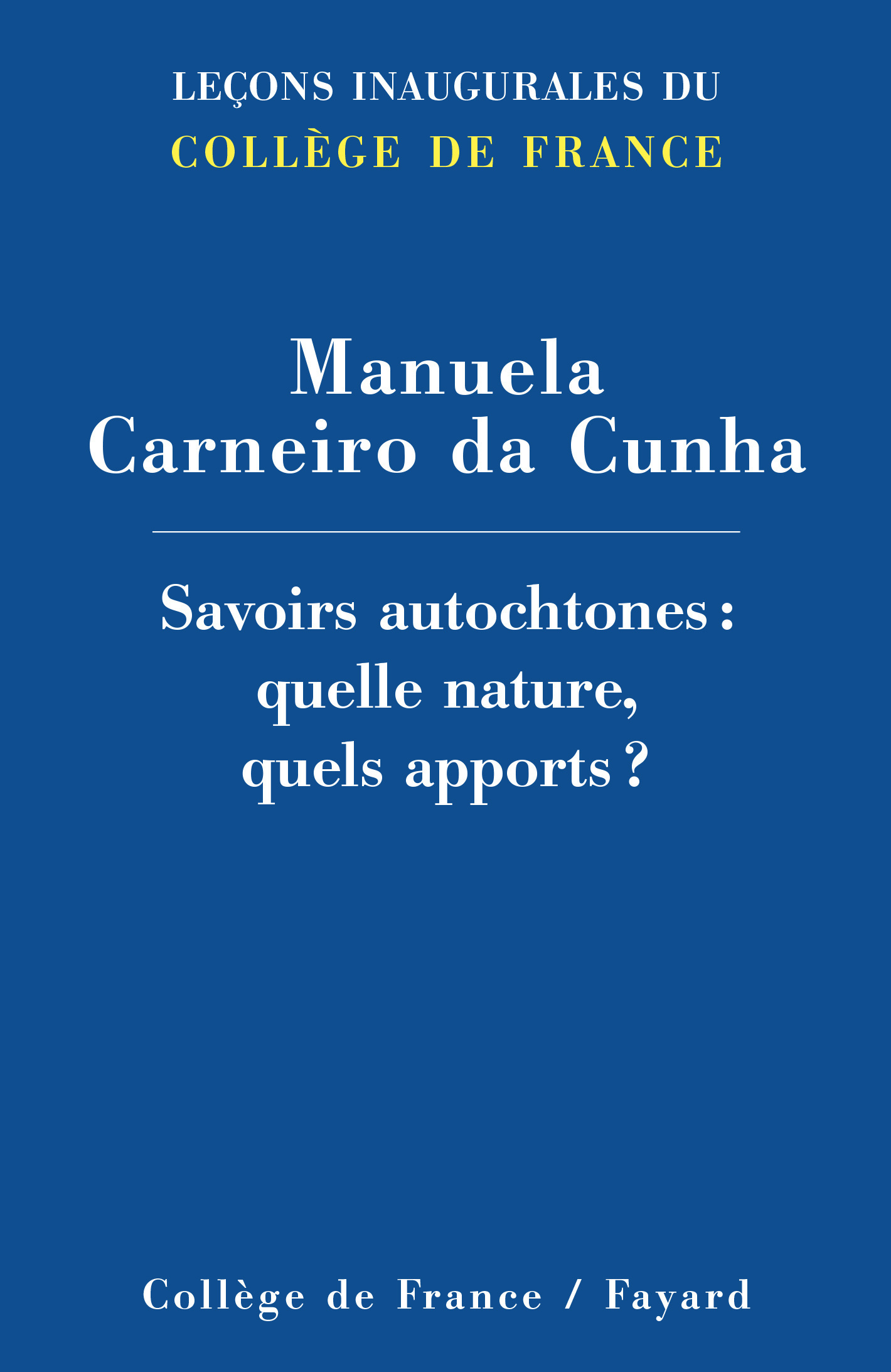 SAVOIRS AUTOCHTONES : QUELLE NATURE, QUELS APPORTS ?