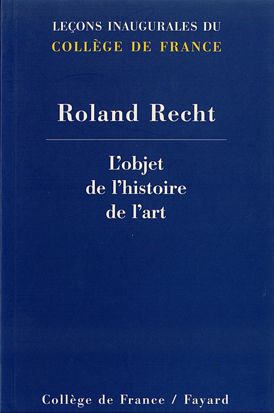 L'OBJET DE L'HISTOIRE DE L'ART