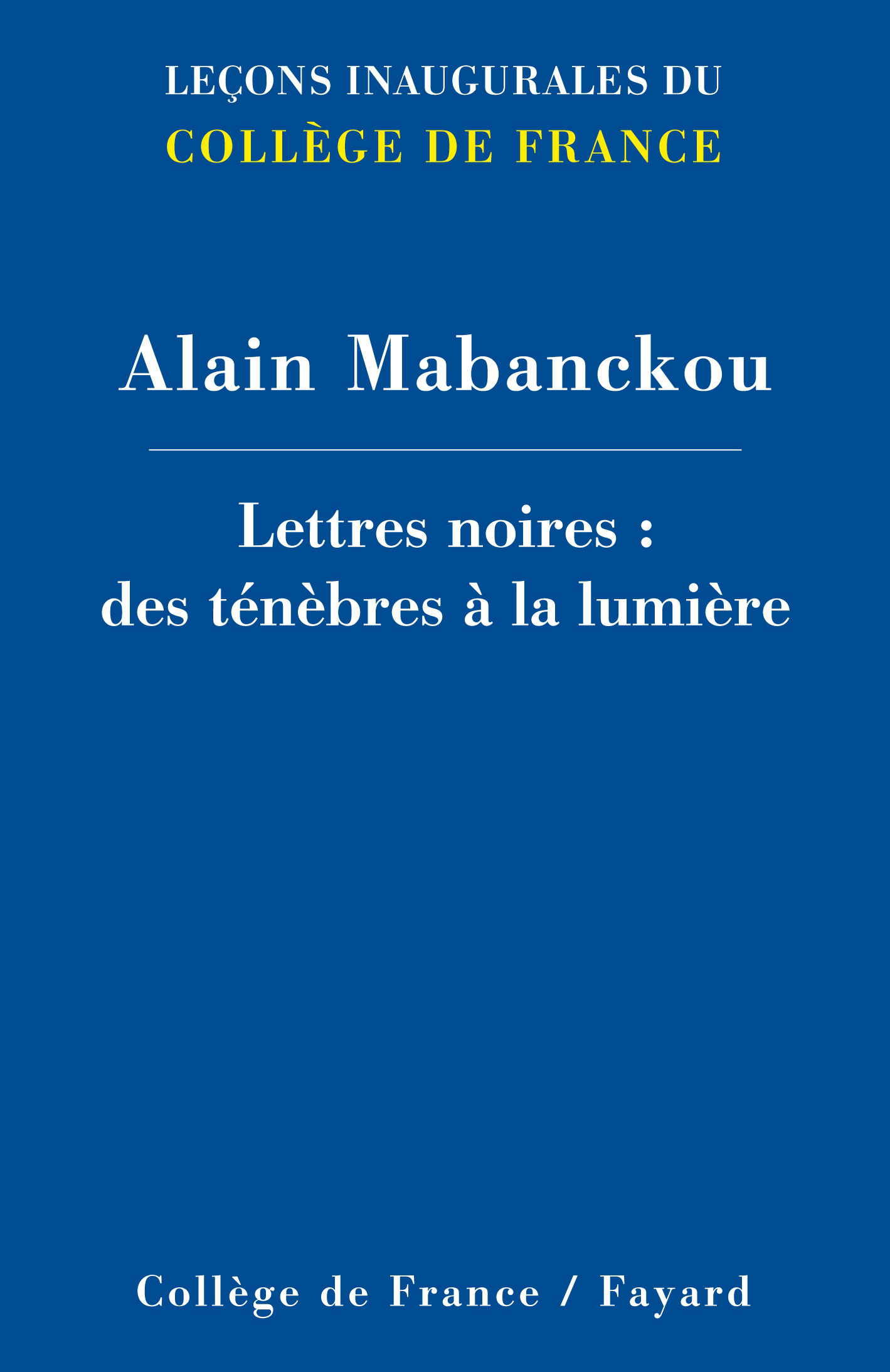 LETTRES NOIRES : DES TENEBRES A LA LUMIERE