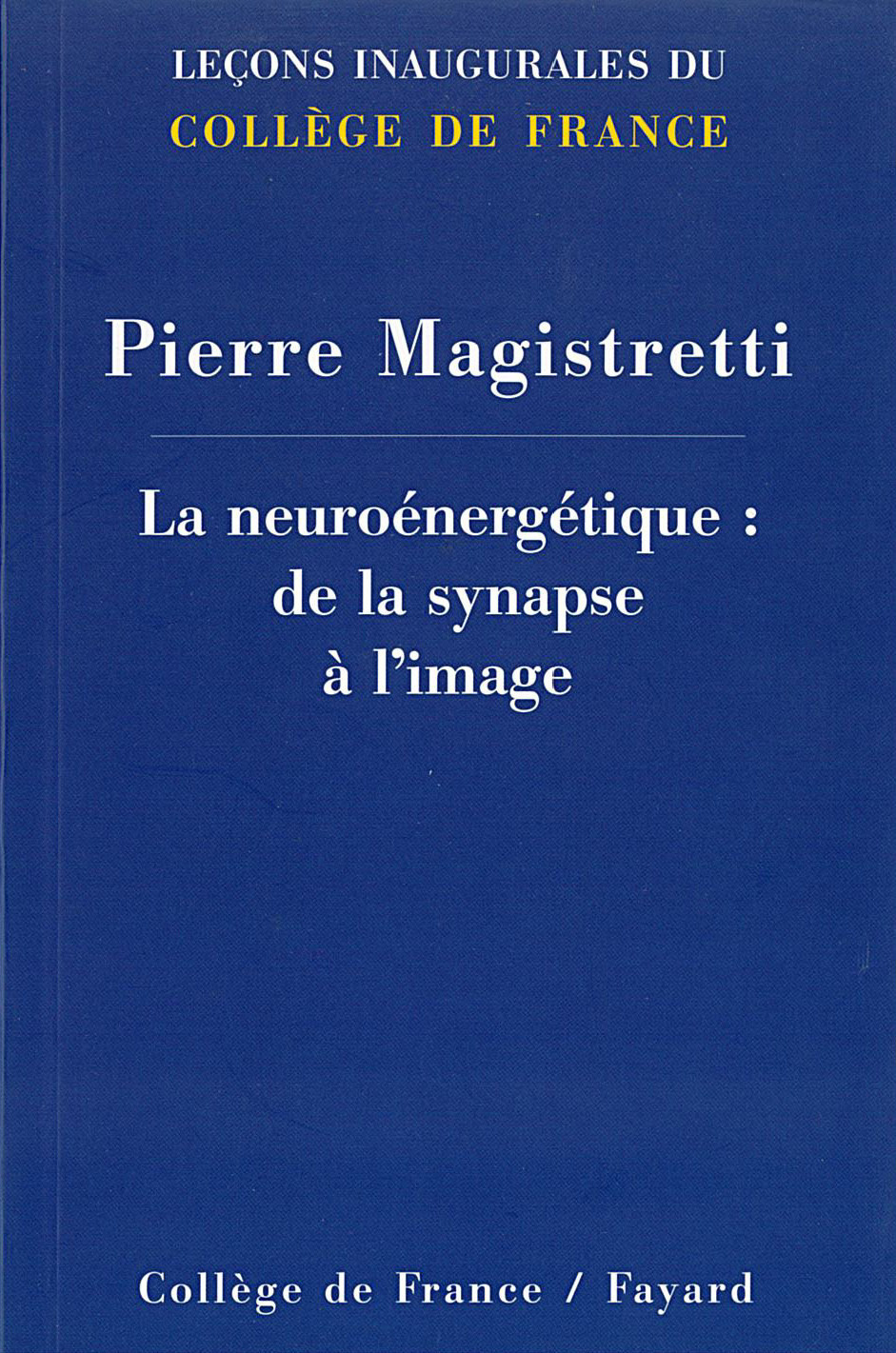 LA NEUROENERGETIQUE : DE LA SYNAPSE A L'IMAGE