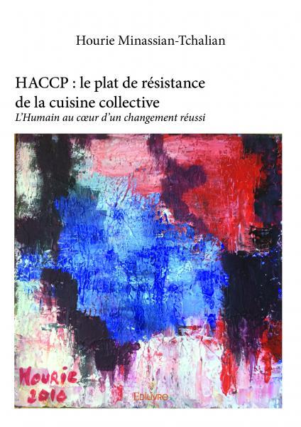 Haccp : le plat de résistance de la cuisine collective