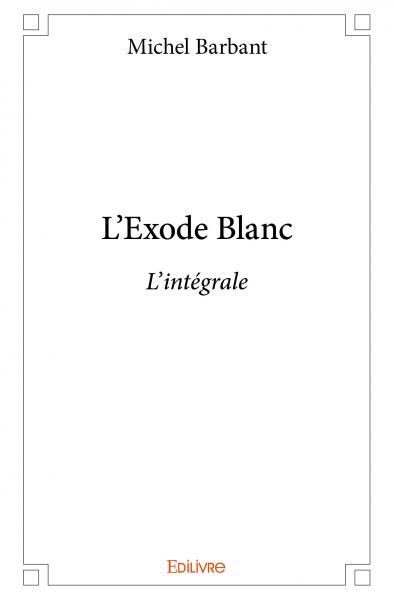 ⎰l’exode blanc⎱