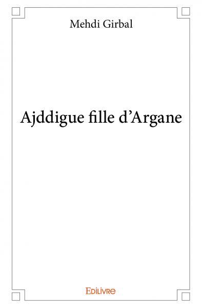 Ajddigue fille d'argane