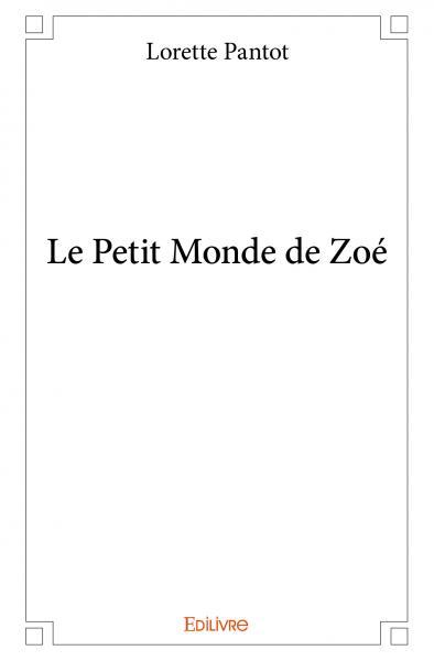 Le petit monde de zoé