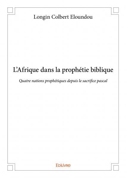 L’afrique dans la prophétie biblique