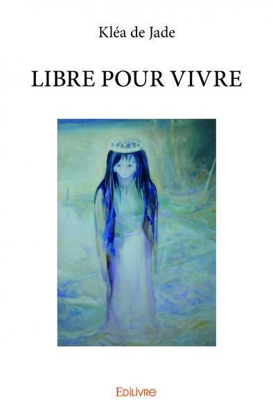 Libre pour vivre