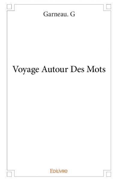 Voyage autour des mots