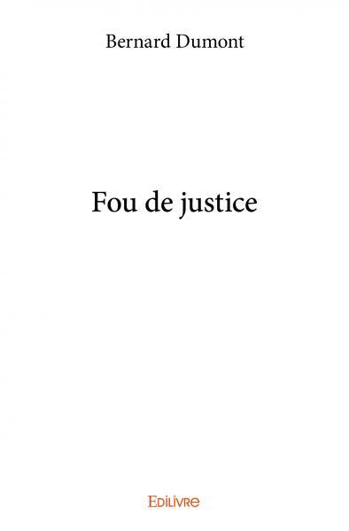 Fou de justice