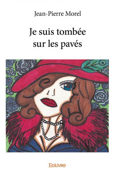 Je suis tombée sur les pavés