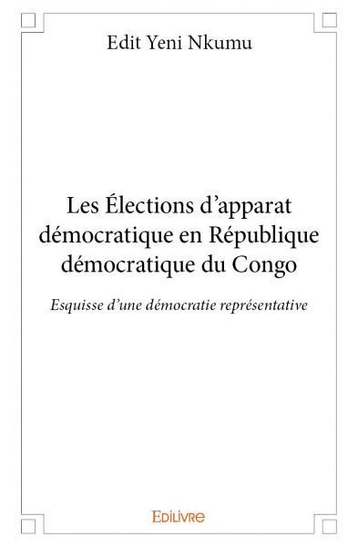 Les élections d'apparat démocratique en république démocratique du congo