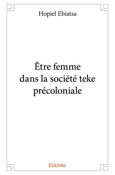 être femme dans la société teke précoloniale