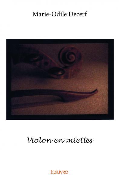 Violon en miettes