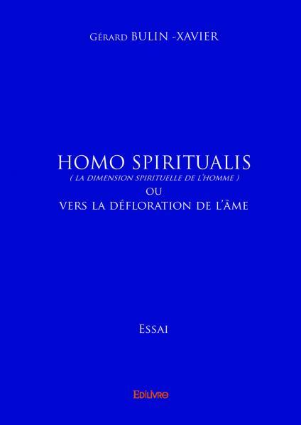 Homo spiritualis (la dimension spirituelle de l’homme)
