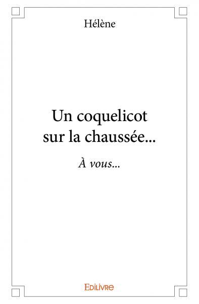 Un coquelicot sur la chaussée...