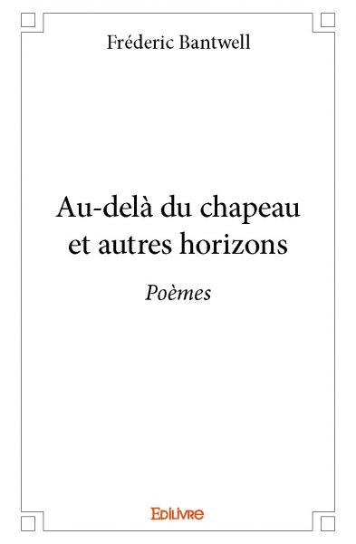 Au-delà du chapeau et autres horizons
