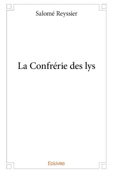 La confrérie des lys