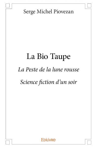 La bio taupe