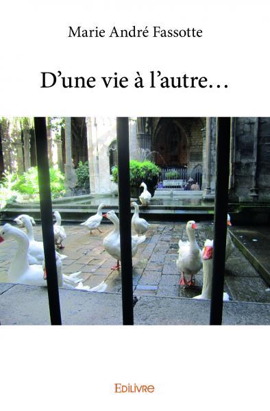 D'une vie à l'autre...