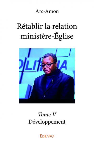 Rétablir la relation ministèreéglise –