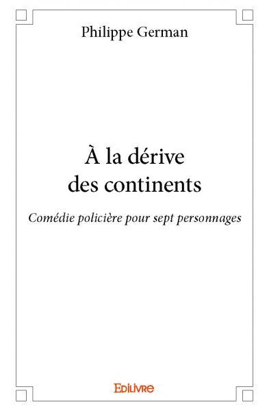 à la dérive des continents