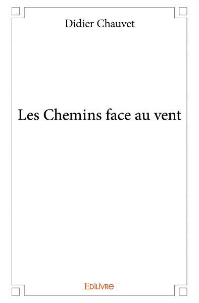 Les chemins face au vent