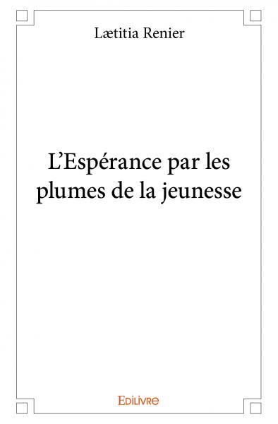 L'espérance par les plumes de la jeunesse