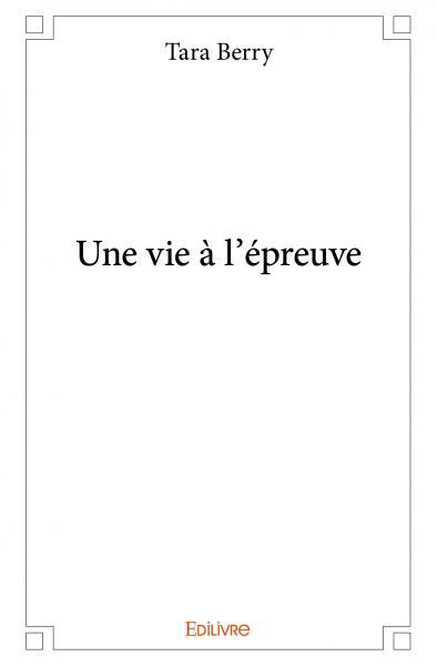 Une vie à l'épreuve