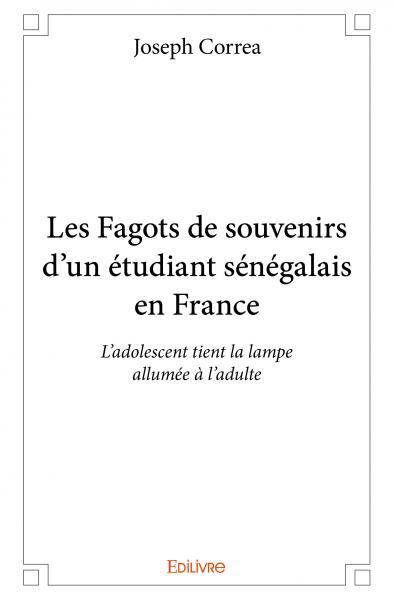 Les fagots de souvenirs d’un étudiant sénégalais en france
