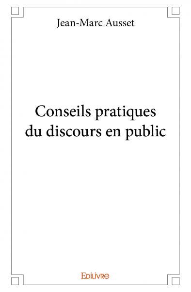 Conseils pratiques du discours en public
