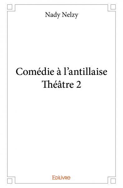 Comédie à l'antillaise - théâtre 2
