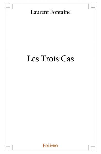 Les trois cas
