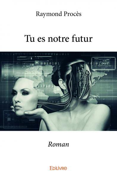 Tu es notre futur