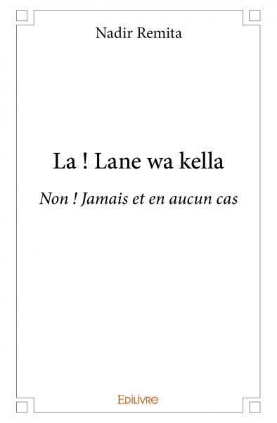 La ! lane wa kella