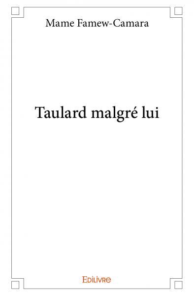 Taulard malgré lui