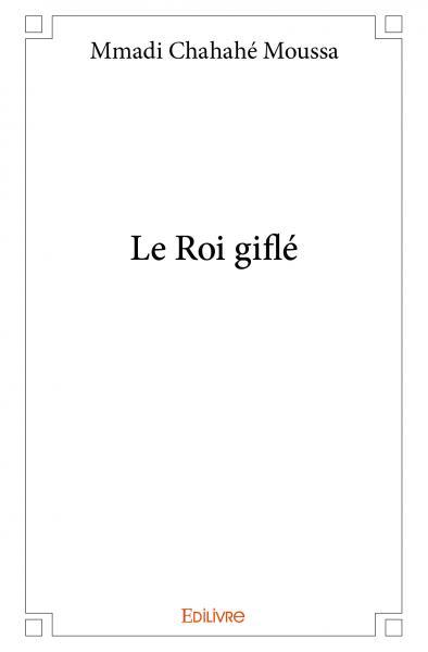 Le Roi giflé