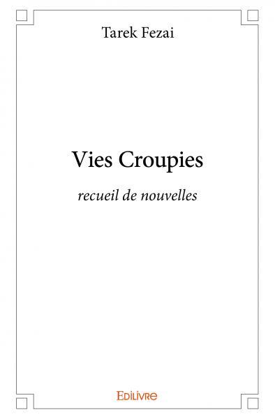 Vies croupies