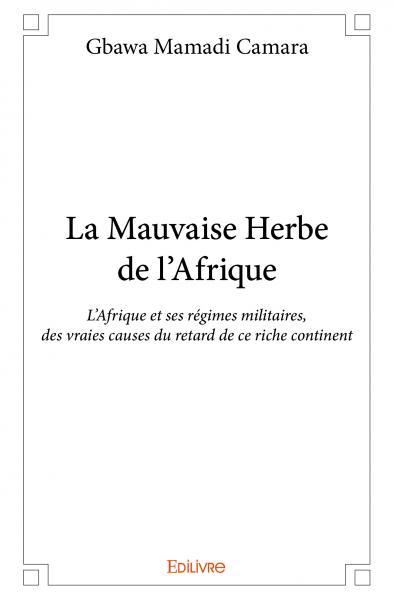La mauvaise herbe de l’afrique