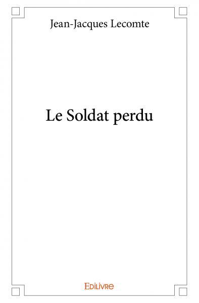 Le soldat perdu